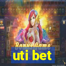 uti bet